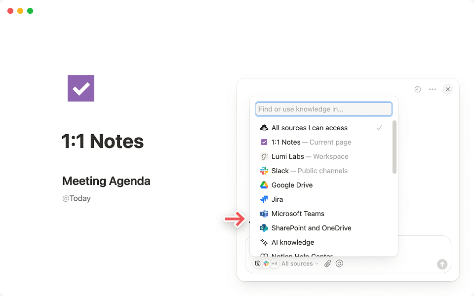 Select the + Connect apps option in the âAll sourceâ tab of your Notion AI chat to get started.